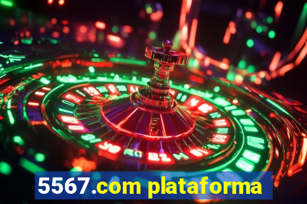 5567.com plataforma